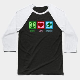 Peace Love Dragons Baseball T-Shirt